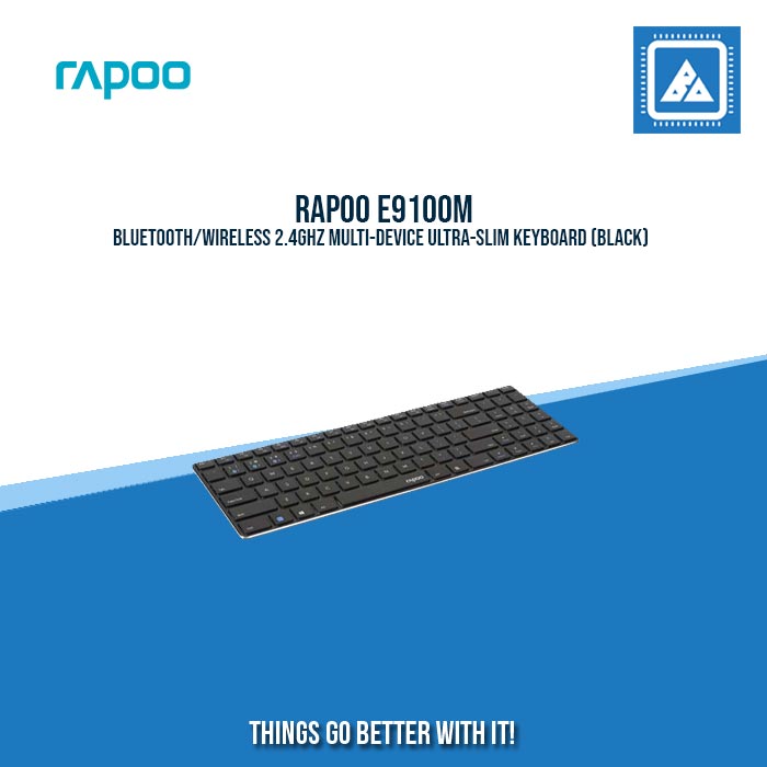 RAPOO E9100M BLUETOOTH/WIRELESS 2.4GHZ MULTI-DEVICE ULTRA-SLIM KEYBOARD (BLACK) RAPOO E9100M BLUETOOTH/WIRELESS 2.4GHZ MULTI-DEVICE ULTRA-SLIM KEYBOARD (BLACK)